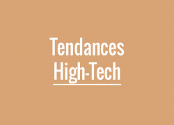 LUMIÈRE SUR LES GOODIES HIGH-TECH TENDANCES !